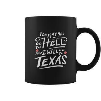 Texas Lone Star State Flag Austin Dont Mess With Graphic Coffee Mug | Favorety