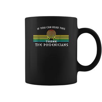 Thank The Phoenicians Coffee Mug | Favorety