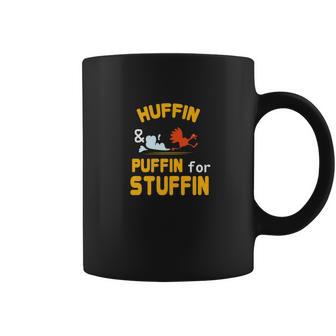 Thanksgiving Turkey Trot Huffin Puffin For Stuffin Coffee Mug | Favorety AU