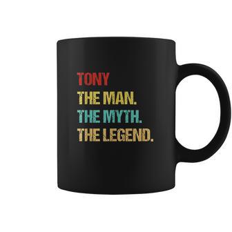 Tony The Man The Myth The Legend Coffee Mug | Favorety CA