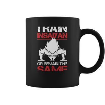 Train Insaiyan Or Remain The Sasme T-Shirt Coffee Mug | Favorety CA