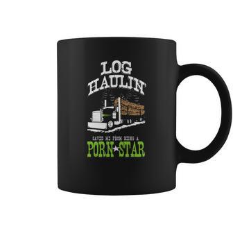 Truck Driver Log Hauler Porn Star Coffee Mug | Favorety