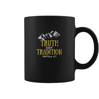 Truth Over Tradition Coffee Mug | Favorety UK