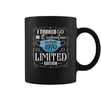 I Turned 50 In Vintage 1970 50Th Birthday Social Distancing L Coffee Mug | Favorety