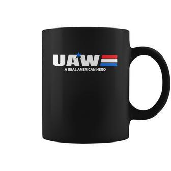 Uaw United Automobile Workers A Real American Hero Shirt Coffee Mug | Favorety CA