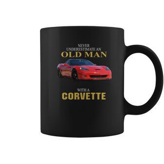 Never Underestimate An Old Man With A Corvette Coffee Mug | Favorety AU