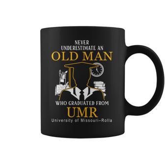 Never Underestimate An Old Man Who Graduated From Umr University Of Missouri–Rolla Coffee Mug | Favorety CA