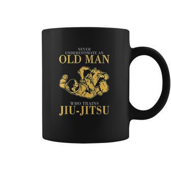 Never Underestimate An Old Man Who Trains Jiu Jitsu Coffee Mug | Favorety AU