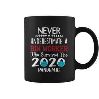 Never Underestimate Who Survived The Pandemic Bin Worker Coffee Mug | Favorety DE