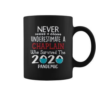 Never Underestimate Who Survived The Pandemic Chaplain Coffee Mug | Favorety