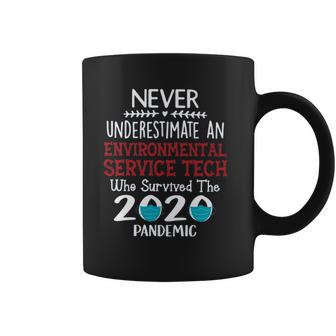 Never Underestimate Who Survived The Pandemic Environmental Service Tech Coffee Mug | Favorety DE