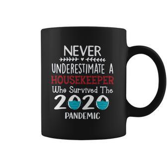 Never Underestimate Who Survived The Pandemic Housekeeper Coffee Mug | Favorety DE