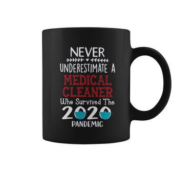 Never Underestimate Who Survived The Pandemic Medical Cleaner Coffee Mug | Favorety