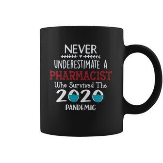 Never Underestimate Who Survived The Pandemic Pharmacist Coffee Mug | Favorety CA