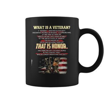 What Is A Veteran That Is Honor 2022 New Gift Coffee Mug | Favorety UK