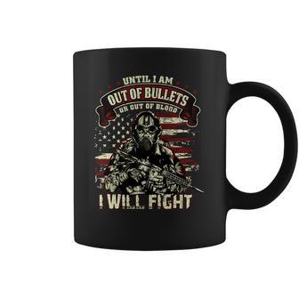 Veteran Until I Am Out Of Bullets I Will Fight Graphic Design Printed Casual Daily Basic Coffee Mug | Favorety UK