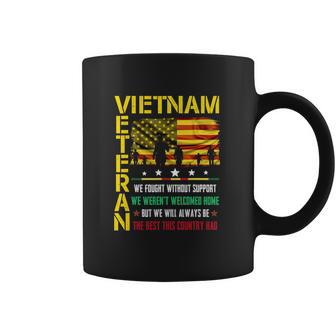 Vietnam Veteran We Fought Without Support We Weren’T Welcome Graphic Design Printed Casual Daily Basic Coffee Mug | Favorety