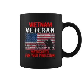 Vietnam Veteran Medicated For Your Protection Coffee Mug | Favorety CA