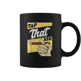 Vintage Tap That Ash Coffee Mug | Favorety