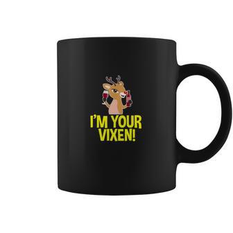 Im Your Vixen Reindeer Christmas Coffee Mug | Favorety CA