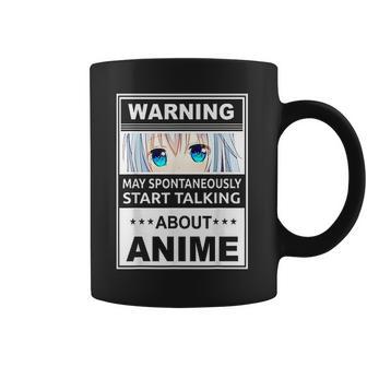 Warning May Spontaneously Start Talking About Anime Manga Coffee Mug | Favorety AU