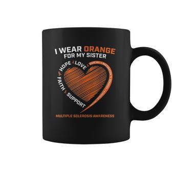 I Wear Orange For My Sister Ms Multiple Sclerosis Awareness Coffee Mug | Favorety UK