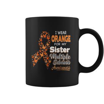 I Wear Orange For My Sister Multiple Sclerosis Awareness Coffee Mug | Favorety