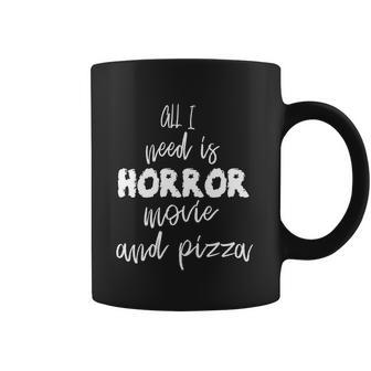 All I Weed Is Horror Movie And Pizza Hallooween Quote Coffee Mug | Favorety UK