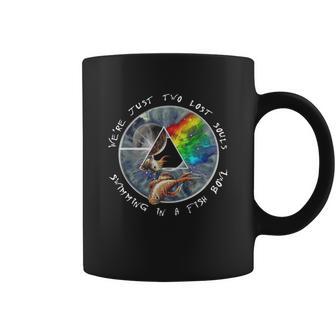 We’Re Just Two Lost Souls Swimming In A Fishbowl Pink Floyd Shirt Coffee Mug | Favorety