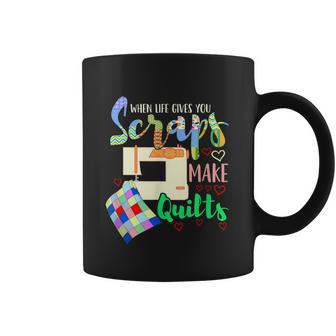 When Life Throws You Scraps Make A Quilt Quilting Coffee Mug | Favorety UK