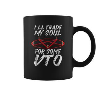 I Will Trade My Soul For Some Vto Halloween Coffee Mug | Favorety DE