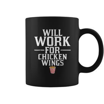 Will Work For Chicken Wings Junk Food Coffee Mug | Favorety AU