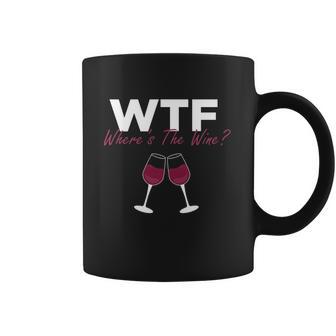 Wine Wtf Wheres The Wine Coffee Mug | Favorety