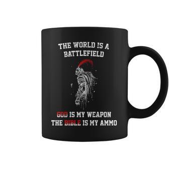 The World Is A Battlefield God Is My Weapon Coffee Mug | Favorety