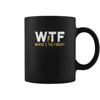 Wtf Meaning Wheres The Finish Running Shirt Coffee Mug | Favorety CA