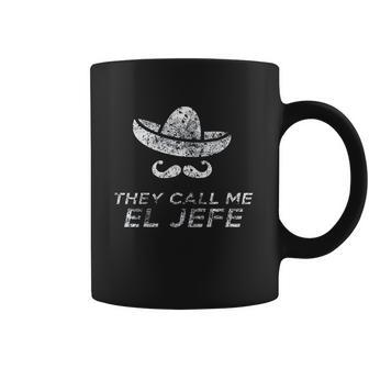 They Call Me El Jefe Frontside Coffee Mug | Favorety UK