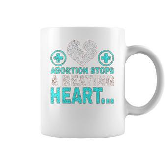 Abortion Stops Beating Heart Political Pro Life Politics Women Coffee Mug | Favorety AU