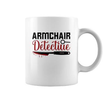 Armchair Detectiue True Crime Gift Crime Junkie Coffee Mug | Favorety