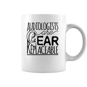 Audiologist Gifts Audiology Audiologists Are Ear Replaceable Coffee Mug | Favorety CA