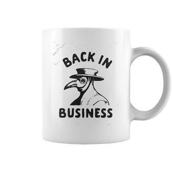 Back In Business Funny Plague Doctor Graphic Coffee Mug | Favorety CA