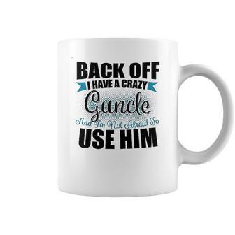 Back Off I Have A Crazy Guncle And I Am Not Afraid To Infant Creeper Coffee Mug | Favorety UK