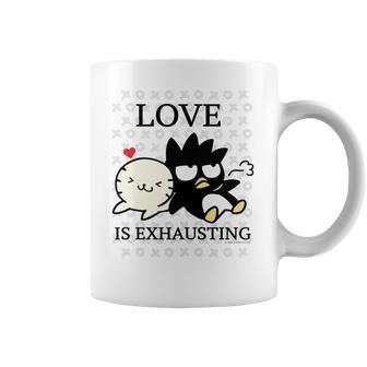 Badtz Maru Love Is Exhausting Valentine Coffee Mug | Favorety