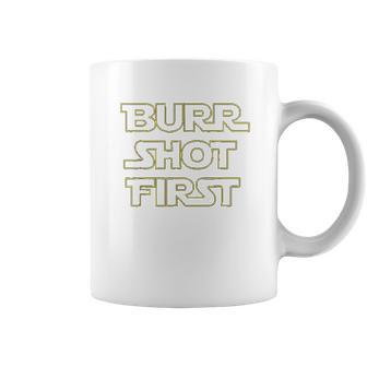 Burr Shot First Coffee Mug | Favorety AU