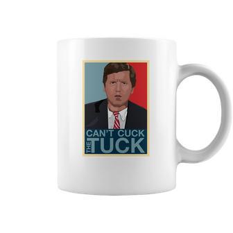 Cant Cuck The Tuck A Tucker Carlson Coffee Mug | Favorety DE