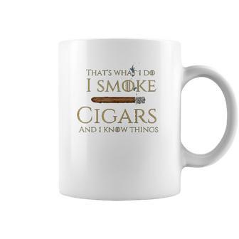 Cigar I Cigars And I Know Things Coffee Mug | Favorety AU