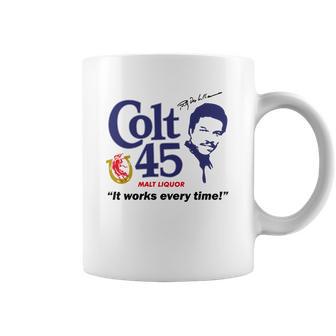 Colt 45 Works Every Time Coffee Mug | Favorety UK