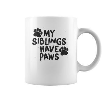 Creeper My Siblings Have Paws Funny Cool Cute Dog Cat Coffee Mug | Favorety