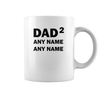 Custom Names Dad Of 2 Personalized Dad Coffee Mug | Favorety CA