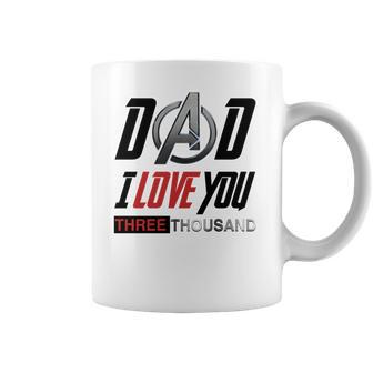 Dad I Love You 3000 Three Thousand Coffee Mug | Favorety CA