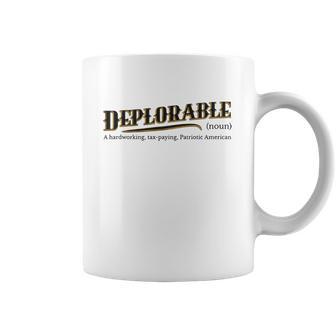 Deplorable Definition Meaning A Hardworking Tax Paying Coffee Mug | Favorety DE